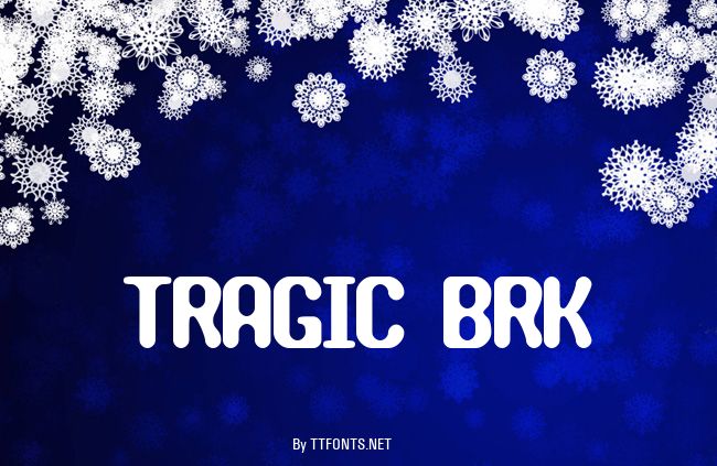 TRAGIC BRK example
